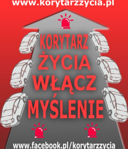 Plakat promujący akcję Włącz myślenie stwórz korytarz życia. Na plakacie adres Facebook akcji oraz adres strony www akcji