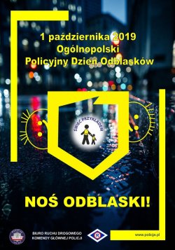 Plakat promujący akcję Świeć Przykładem i 1 października jako ogólnopolski  dzień odblasków. Na plakacie hasło Noś Odblaski