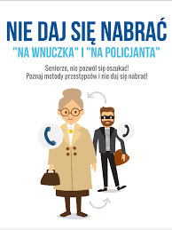 Nie daj się nabrać na wnuczka, na policjanta plakat promujący akcję