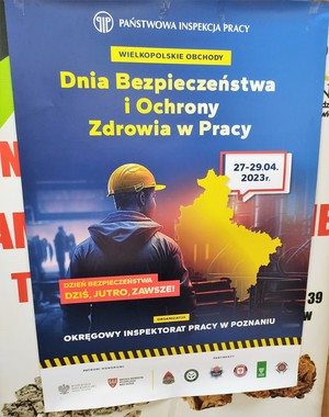 Plakat informujący o Obchodach Dni Bezpieczeństwa i Ochrony Zdrowia w Pracy w Powiecie złotowskim